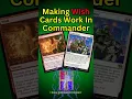 Making Wish Cards Work In Commander