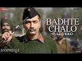 Download Lagu Badhte Chalo - Full Video | Sam Bahadur | Vicky Kaushal | Shankar M, Vishal D, Divya | SEL | Gulzar
