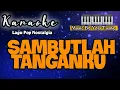 Lagu KARAOKE Sambutlah Tanganku (Deddy Dores)||Musik by Yola Tuang