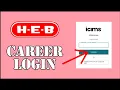 HEB Career Login How to Login HEB Career account 2024