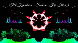 Download TILIL KOMBINASI - SINDENE HJ.IWI S MP3