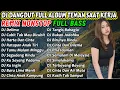Download Lagu DJ DANGDUT REMIX TERBARU VIRAL MINGGU INI 🔥 FULL ALBUM TEMAN KERJA \u0026 SANTAI - BASS EMPUK!