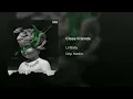Lil Baby, Gunna - Close Friends (Clean)