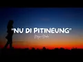Download Lagu Nu Di Pitineung - Nazmi Nadia - Lirik