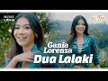 Download Lagu DUA LALAKI - Gania Lorenza  (Official Music Video)