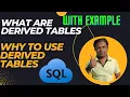 What Are Derived Tables in SQL Oracle Why To Use Derived Tables in SQL Derived Tables with Example