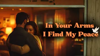  in your arms i find my peace deep romantic love ballad official lyric video 2026 