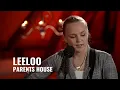 Download Lagu Leeloo - Parents House | Djammen's archiefkast