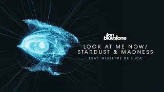 Download ilan Bluestone feat. Giuseppe De Luca 'Look At Me Now' (Extended Mix) MP3