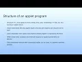 Structure of an applet program Lecture 05 Java Applet Programming