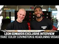 LEON EDWARDS EXCLUSIVE On Fake Personality Colby Covington Being Champ Headlining Las Vegas