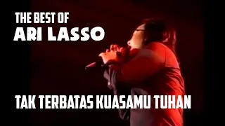 Download THE BEST OF ARI LASSO: TAK TERBATAS KUASAMU TUHAN MP3
