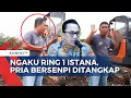 Download Lagu Polisi Tangkap Pria Bersenpi yang Mengaku Ring 1 Istana dan Ancam Warga saat Sengketa Lahan | BERUT