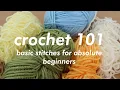 CROCHET 101 Basic Stitches for Absolute Beginners