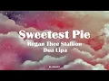 Download Lagu Megan Thee Stallion ft. Dua Lipa - Sweetest Pie Lyrics