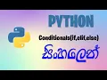 Conditionals if elif else Python Tutorial for Beginners with Examples in Sinhala