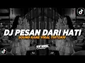 Download Lagu DJ PESAN DARI HATI | SOUND KANE VIRAL TIKTOK 2024 [BOOTLEG]