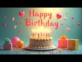Download Lagu 💖 Heartwarming Birthday Song for Someone Special!
