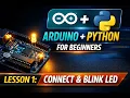 Lesson 1 Arduino Python for Beginners First Connection LED Control