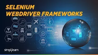 Selenium Webdriver Tutorial Selenium Webdriver Frameworks Selenium Training Simplilearn