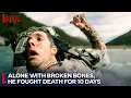Lagu I Shouldn’t Be Alive | Season 5 Episode 6 - Alone With Shattered Bones and No Rescue