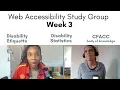 Week 3 Disability Etiquette - CPACC Web Accessibility Study Group