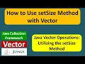 How to Use setSize Method with Vectors Java Collection Framework