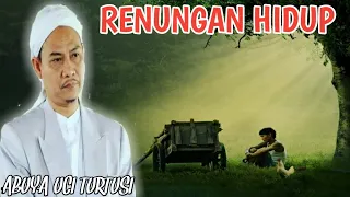 Download Abuya uci | Renungan hidup MP3