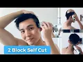 How To Cut The Two Block Hairstyle in 7 Easy Steps Men s Self-cut