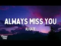 Ali Gatie - Always Miss You (Lyrics)