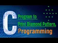 Program to print Diamond pattern in C Language Star Pattern Printing in C In Hindi