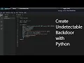 How to Create Undetectable Backdoor with Python