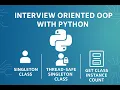 Python OOP for Interviews Singleton Thread-Safe Singleton Getting Class Instance Count