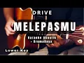 Download Lagu Drive - Melepasmu //Karaoke Akustik (Lower Key)