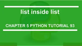 List inside List Python tutorial 93
