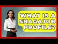 What Is A Snagajob Profile - Job Success Network
