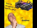 How to designate a GPU for Gminer