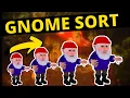 GNOME SORT How NOT To Sort Your Arrays