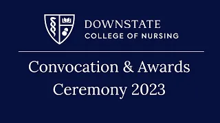 SUNY Downstate College of Nursing Convocation Awards Ceremony