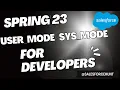 Spring23 New User Mode for Salesforce Developer SalesforceHunt