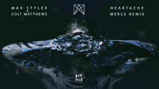 Download Max Styler \u0026 Colt Matthews - Heartache (MERCE Remix) | Dim Mak Records MP3