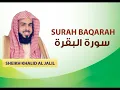 Download Lagu Surah Baqarah by Sheikh Khalid Al Jalil (Full Recitation)