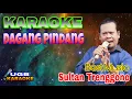 Download Lagu 🔴KARAOKE - DAGANG PINDANG Sultan Trenggono