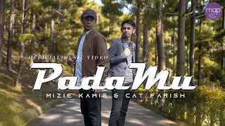 Download Mizie Kamis Ft. Cat Farish - Padamu (Official Music Video) MP3