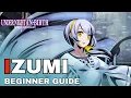Under Night In-Birth 2 Character Overview IZUMI