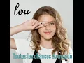 Download Lagu Lou ♡ Toutes les chances du monde