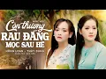 Download Lagu Hồng Loan \u0026 Thùy Dung - Còn Thương Rau Đắng Mọc Sau Hè | Official Music Video