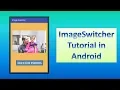 ImageSwitcher Tutorial in Android
