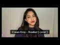 Download Lagu Conan Gray - Heather [cover] | Sisca Saras