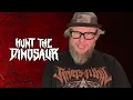 HUNT THE DINASOUR - Tin Foil Hat - I'm Not Scared of Dinosaurs!